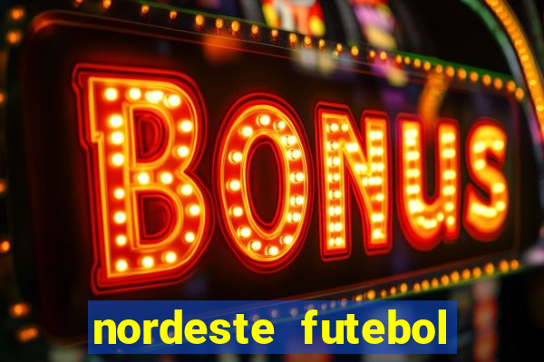 nordeste futebol vip net